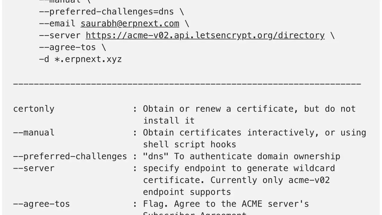 Certbot-Befehl zur Erstellung eines wildcard Zertifikats für *.erpnext.xyz mit DNS-Authentifizierung.