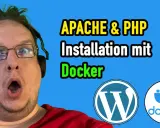 Mann mit grünen Haaren und Kopfhörern erklärt die Installation von Apache & PHP mit Docker. WordPress- und Docker-Logos sind sichtbar.