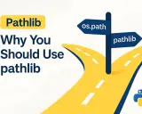 Wegweiser zeigt "os.path" und "pathlib". Die Frage "Why You Should Use pathlib" und das Python-Logo deuten auf die Erstellung einer Python-Datei mit pathlib hin.