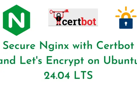 Nginx-Logo, Certbot-Logo und Schloss-Symbol. Text: "Secure Nginx with Certbot and Let's Encrypt on Ubuntu 24.04 LTS".