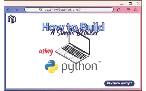 Ein Laptop mit dem Titel "How to Build A Simple Browser" und dem Python-Logo. Erstellt mit Python und PyQt5.