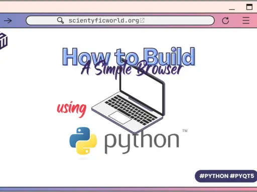Ein Laptop mit dem Titel "How to Build A Simple Browser" und dem Python-Logo. Erstellt mit Python und PyQt5.