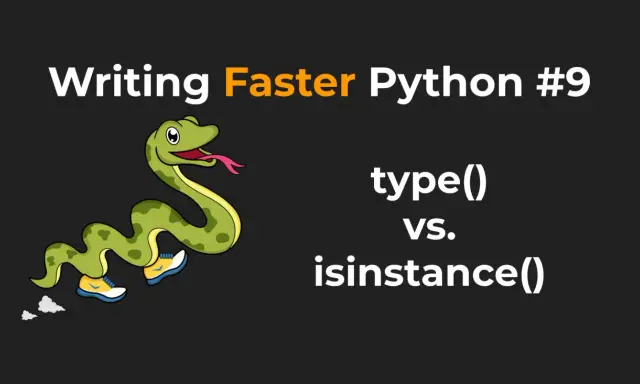 Laufende Schlange mit Schuhen, die zeigt, wie man den Python datentyp abfragen kann: type() vs. isinstance().